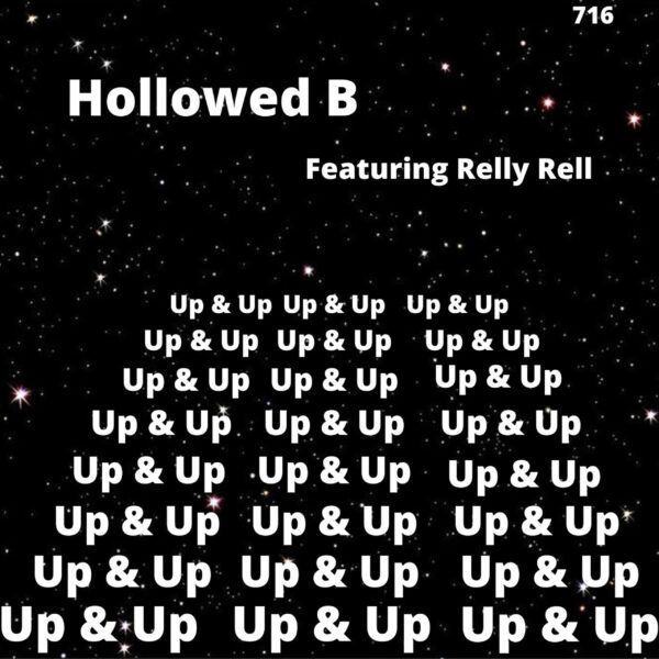 Hollowed b featuring relly rell-up & up